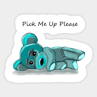 Pick me up please Sticker